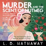 Murder and the Scent of Nutmeg cover image
