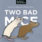 The Tale of Two Bad Mice cover image