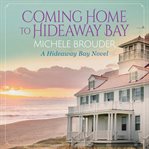 Coming home to Hideaway Bay. Hideaway Bay cover image