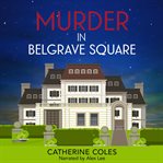 Murder in Belgrave Square cover image