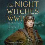 The Night Witches of WWII cover image