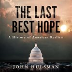 The Last Best Hope cover image