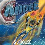 Andee the Aquanaut cover image