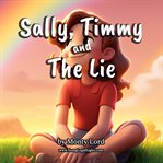 Sally, Timmy and the Lie cover image
