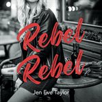 Rebel Rebel cover image