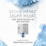 Stone Heart, Light Heart cover image