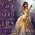 A cage of gold and lies cover image