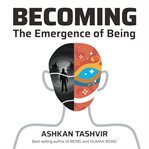 Becoming : the emergence of being cover image
