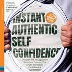 Instant authentic self-confidence cover image
