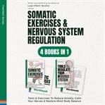 Somatic Exercises & Nervous System Regulation 4 Books in 1 cover image