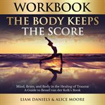 Workbook : the body keeps the score cover image