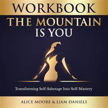 Workbook: The Mountain Is You by Brianna Wiest