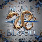 Of Scale and Blood