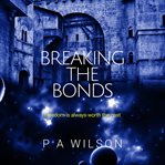 Breaking the Bonds cover image