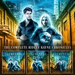 The Complete Ridley Kayne Chronicles cover image