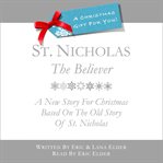 St. Nicholas: The Believer : The Believer cover image