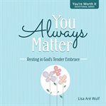 You Always Matter cover image