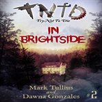 Try Not to Die: In Brightside : In Brightside cover image