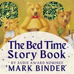 The Bed Time Story Book cover image