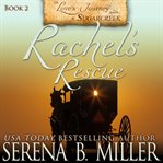 Rachel's Rescue (Book 2) cover image