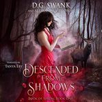 Descended from shadows cover image