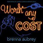 Worth Any Cost cover image