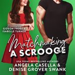 Matchmaking a Scrooge cover image
