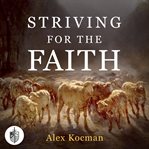 Striving for the Faith cover image