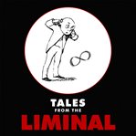 Tales From the Liminal cover image