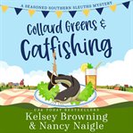 Collard greens and catfishing cover image