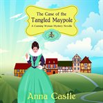 The case of the tangled maypole cover image