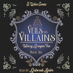 Veils and villains. Weary Dragon Inn cover image