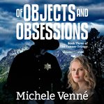 Of objects and obsessions cover image