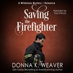 Saving the Firefighter cover image