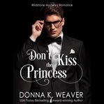 Don't Kiss the Princess : Wildstone cover image