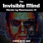 The Invisible Mind cover image