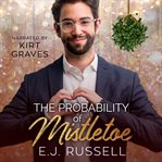 The Probability of Mistletoe cover image