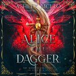 Alice the dagger. Wonderland court cover image