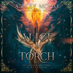 Alice the torch. Wonderland court cover image