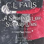 A spoonful of sugarplums cover image