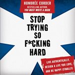 Stop trying so f**king hard cover image