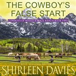 The Cowboy's False Start cover image