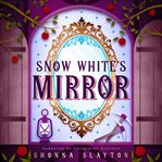 Snow White's Mirror cover image