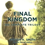 Final kingdom complete trilogy. Books #1-3 cover image