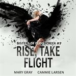 Rise, Take Flight cover image