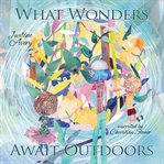 What wonders await outdoors = : Qué maravillas aguardan en el exterior cover image