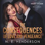 The Consequences of Love and Vengeance cover image