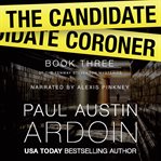 The Candidate Coroner cover image