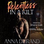 Relentless in a Kilt cover image