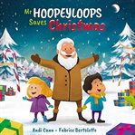 Mr. Hoopeyloops Saves Christmas cover image